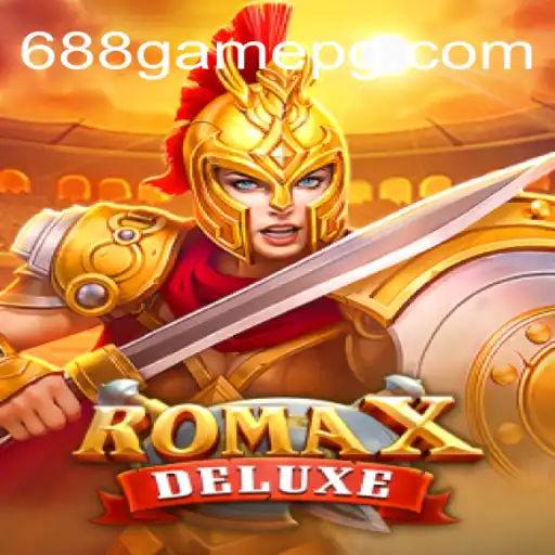 RomaXDeluxe: Explore the Unparalleled Thrills and Strategies